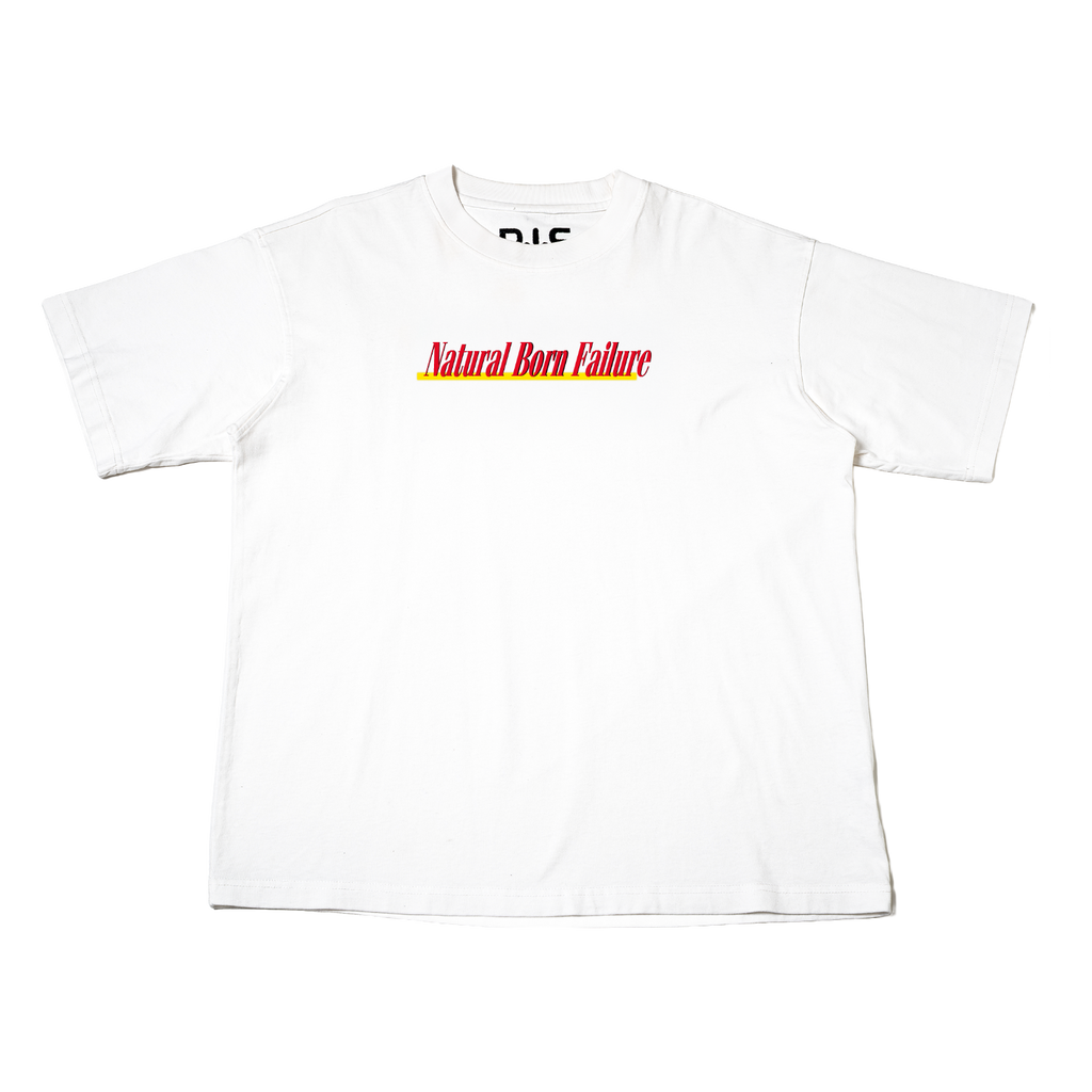 Natural Born Failure T-Shirt