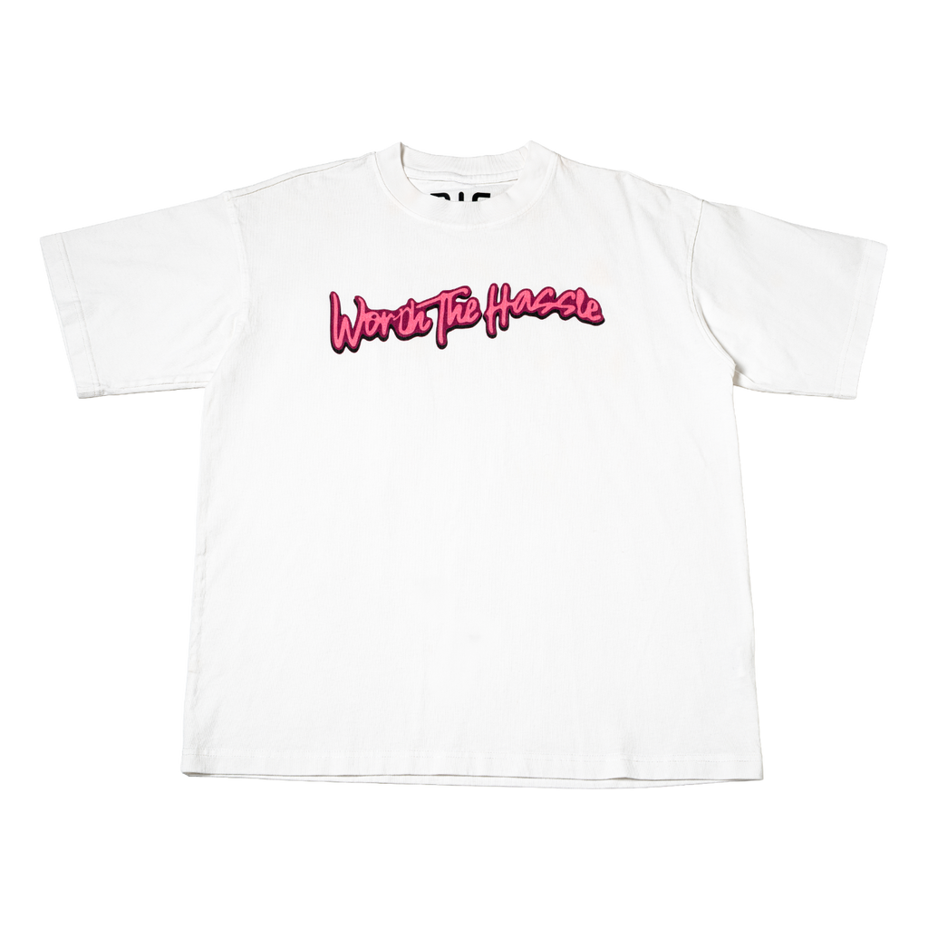 Worth The Hassle T-Shirt
