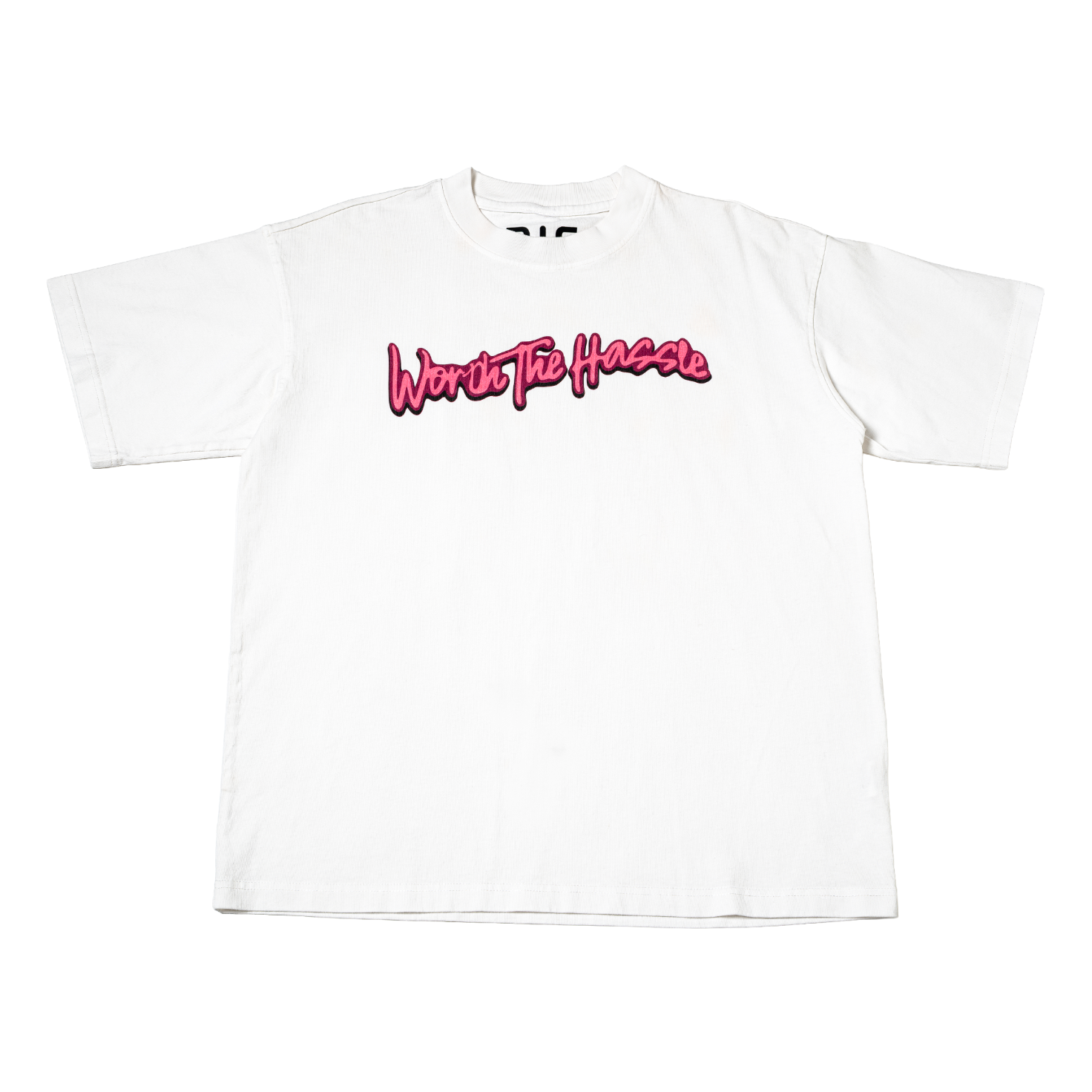 Worth The Hassle T-Shirt